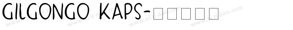 Gilgongo Kaps字体转换